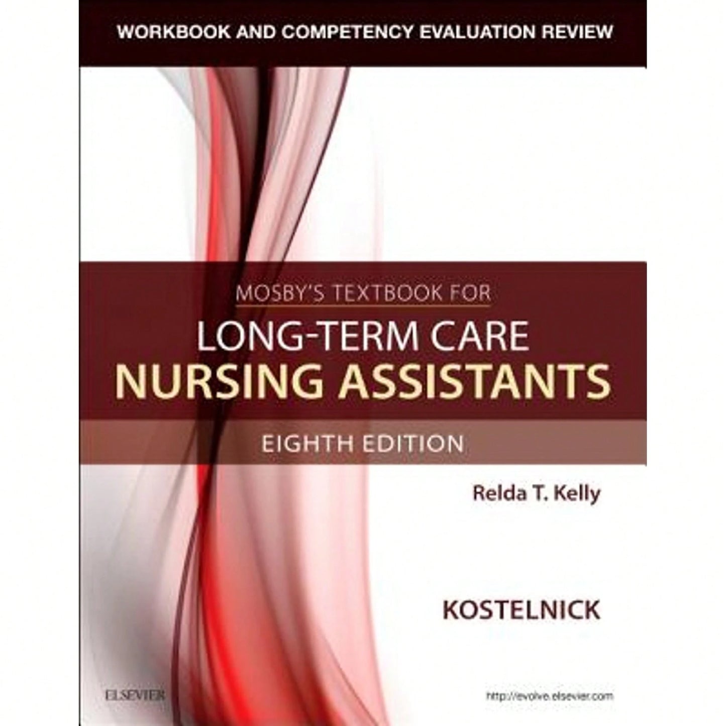 Pre-Owned Workbook And Competency Evaluation Review For Mosby's Textbook For Long-Term Care Nursing (Paperback) By Clare Kostelnick