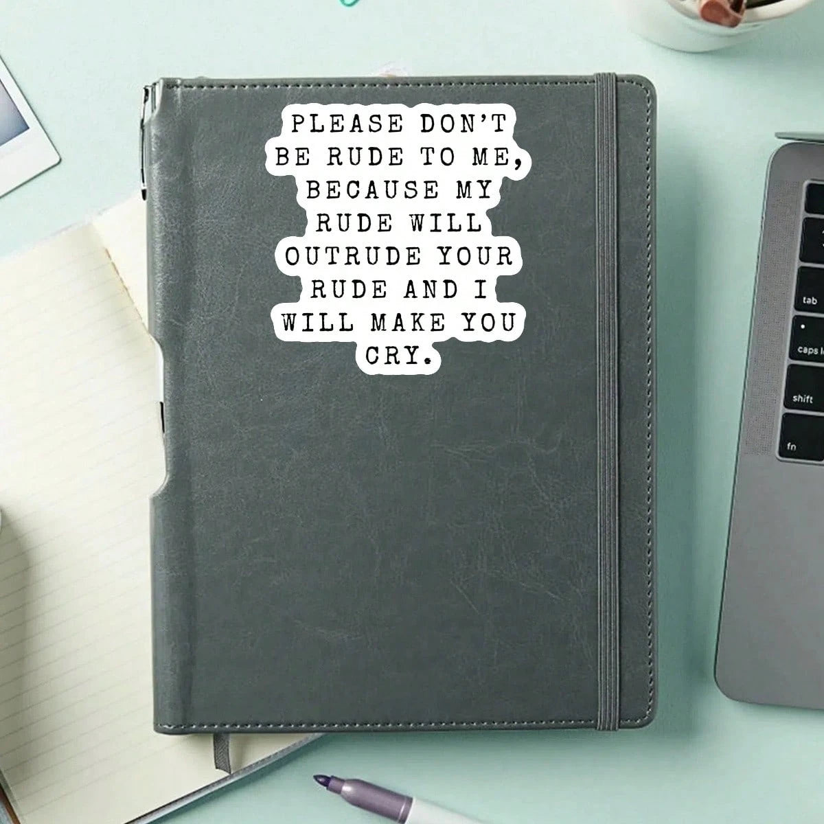 1PC Don't Be Rude To Me Vinyl Sticker, Waterproof Sarcastic Quote Decal With Black Typewriter Text Style For Laptop, Water Bottle, Notebook, Journal, Phone Case, Luggage Decor