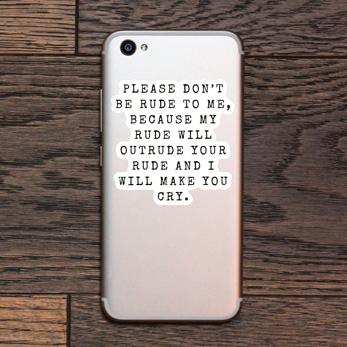 1PC Don't Be Rude To Me Vinyl Sticker, Waterproof Sarcastic Quote Decal With Black Typewriter Text Style For Laptop, Water Bottle, Notebook, Journal, Phone Case, Luggage Decor
