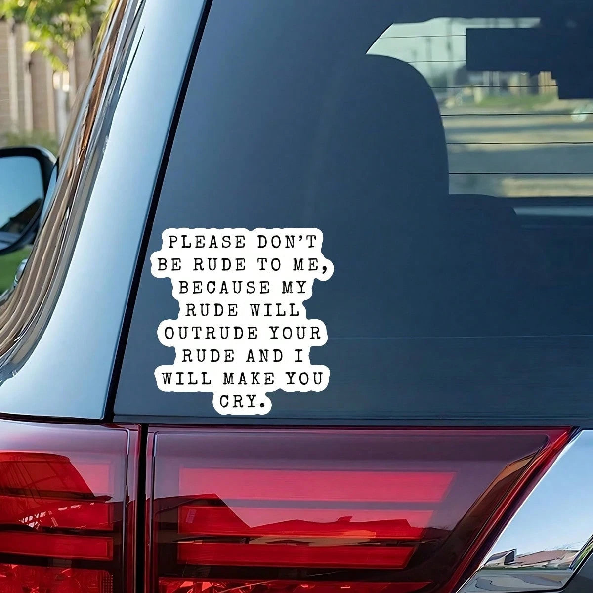 1PC Don't Be Rude To Me Vinyl Sticker, Waterproof Sarcastic Quote Decal With Black Typewriter Text Style For Laptop, Water Bottle, Notebook, Journal, Phone Case, Luggage Decor