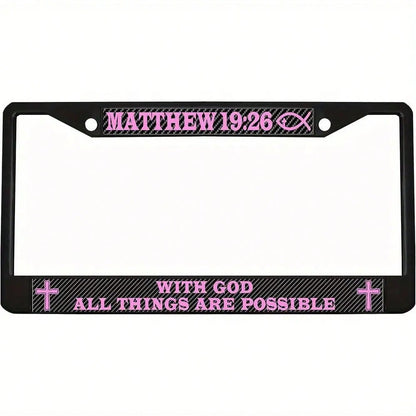 1pc Heavy Duty Metal License Plate Frame With Matthew 19:26 Bible Verse & Pink Cross- Christian Faith Design, Fit For US Cars, Durable Car Tag Holder, Sturdy Construction, Sleek Metallic Finish, Comp