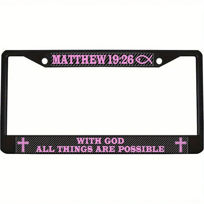 1pc Heavy Duty Metal License Plate Frame With Matthew 19:26 Bible Verse & Pink Cross- Christian Faith Design, Fit For US Cars, Durable Car Tag Holder, Sturdy Construction, Sleek Metallic Finish, Comp