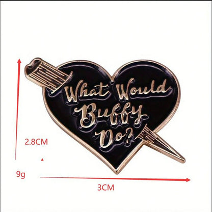 1pc Retro Metal Heart-Shaped Brooch, Engraved With "What Would Buffy Do?" Classic Black Personalized Letter Pin, Accessory For Clothes, Hats, Bags, Daily Wear Backpack For School Office Accessories Sh