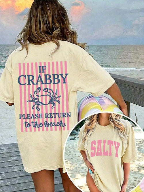 1pcsWomen's If Crabby Please Return To The Beach Salty Graphic T-Shirt 100% Cotton Double-Sided Print Oversized Casual Summer Tops| Summer Clothes