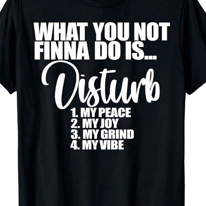 Plus Size Casual Black Round Neck 'What You Not Finna Do Is Disturb' Graphic Print Long Sleeve Tee For Women With Slight Stretch Regular Hem