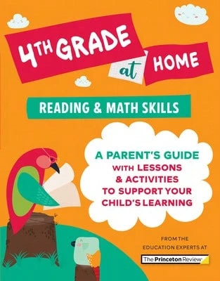 Pre-Owned 4th Grade At Home: A Parent's Guide With Lessons & Activities To Support Your Child's (Paperback) By The Princeton Review