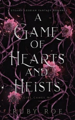 Pre-Owned A Game Of Hearts And Heists: A Steamy Lesbian Fantasy Romance (Paperback) By Ruby Roe