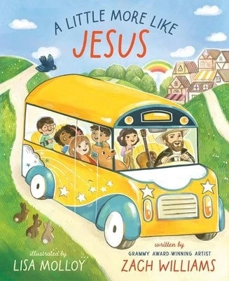 Pre-Owned A Little More Like Jesus (Hardcover) By Zach Williams