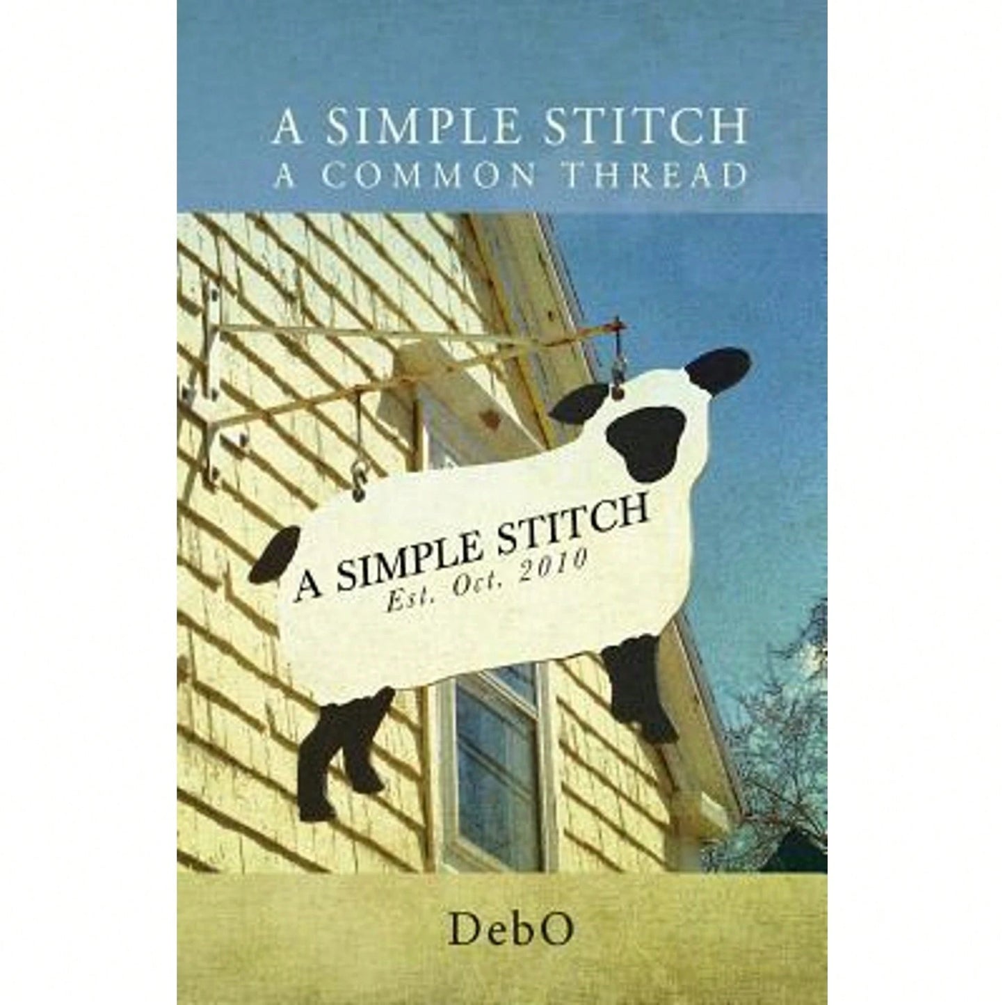 Pre-Owned A Simple Stitch, A Common Thread (Paperback) By Debo