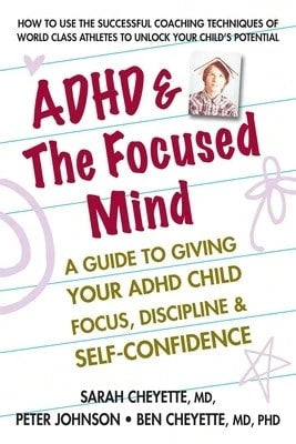 Pre-Owned ADHD & The Focused Mind: A Guide To Giving Your ADHD Child Focus, Discipline, And Self (Paperback) By Sarah Cheyette, Peter Johnson, Benjamin Cheyette