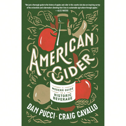 Pre-Owned American Cider: A Modern Guide To A Historic Beverage (Paperback) By Dan Pucci, Craig Cavallo