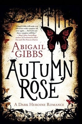 Pre-Owned Autumn Rose: A Dark Heroine Romance (Paperback) By Abigail Gibbs
