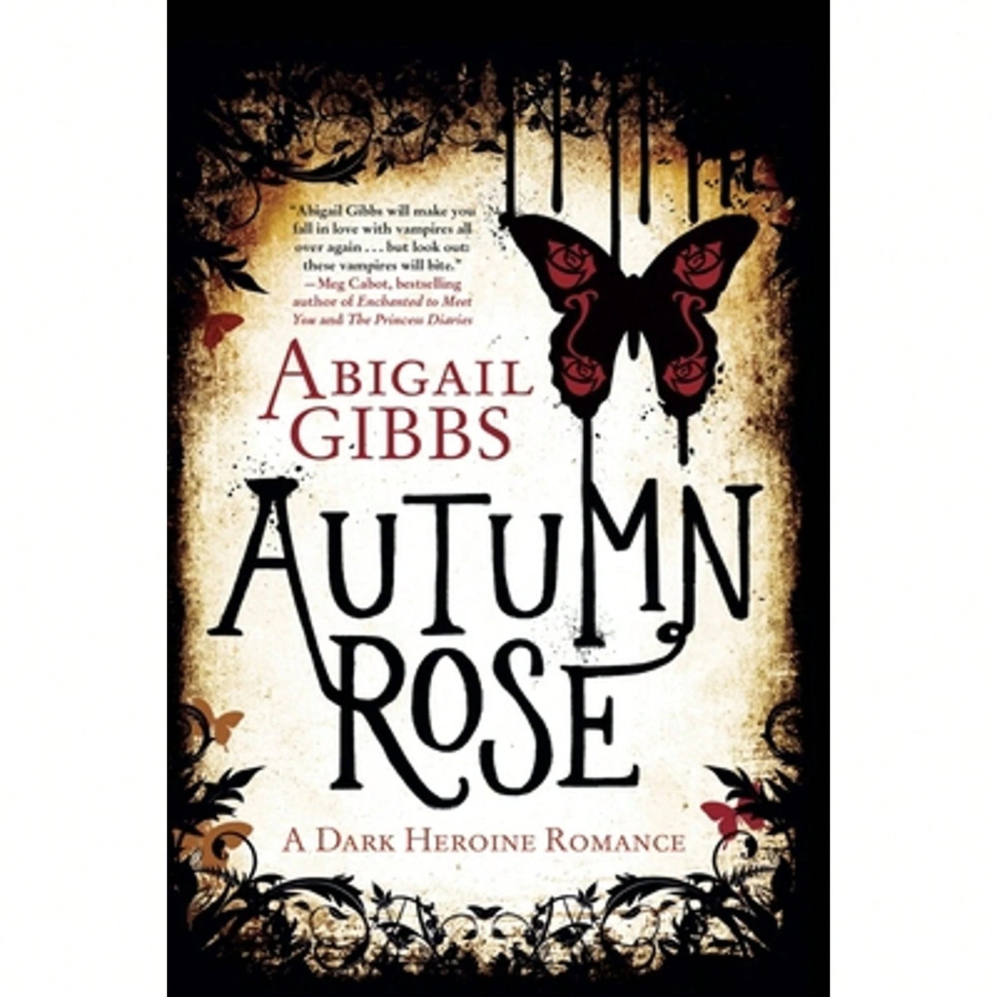 Pre-Owned Autumn Rose: A Dark Heroine Romance (Paperback) By Abigail Gibbs