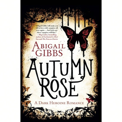 Pre-Owned Autumn Rose: A Dark Heroine Romance (Paperback) By Abigail Gibbs