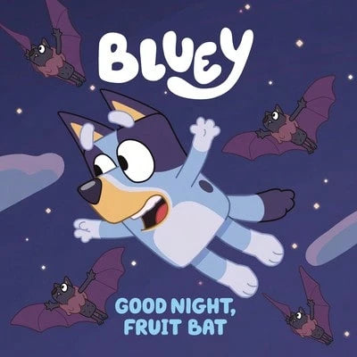 Pre-Owned Bluey: Good Night, Fruit Bat (Paperback) By Penguin Young Readers Licenses