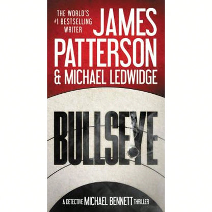 Pre-Owned Bullseye (Paperback) By James Patterson, Michael Ledwidge