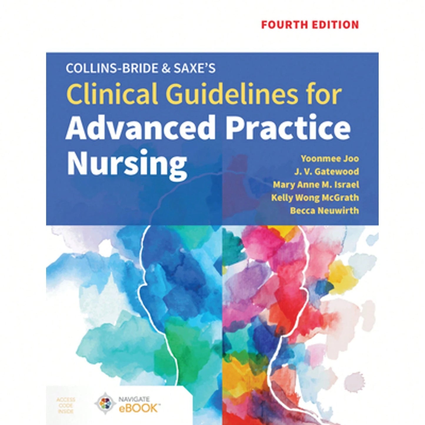 Pre-Owned Collins-Bride & Saxe's Clinical Guidelines For Advanced Practice Nursing (Paperback) By Yoonmee Joo, J V Gatewood, Mary Anne M Israel