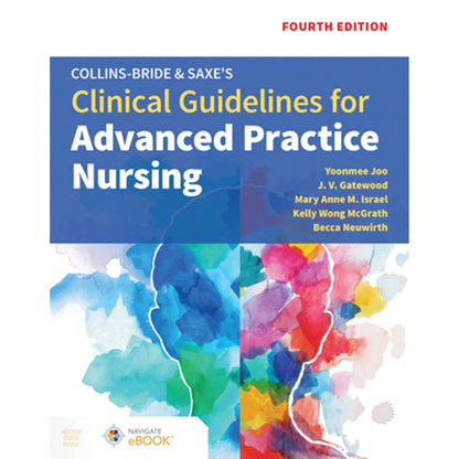 Pre-Owned Collins-Bride & Saxe's Clinical Guidelines For Advanced Practice Nursing (Paperback) By Yoonmee Joo, J V Gatewood, Mary Anne M Israel