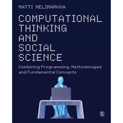 Pre-Owned Computational Thinking And Social Science: Combining Programming, Methodologies And (Paperback) By Matti Nelimarkka
