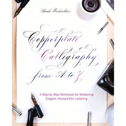 Pre-Owned Copperplate Calligraphy From A To Z: A Step-By-Step Workbook For Mastering Elegant, (Paperback) By Sarah Richardson