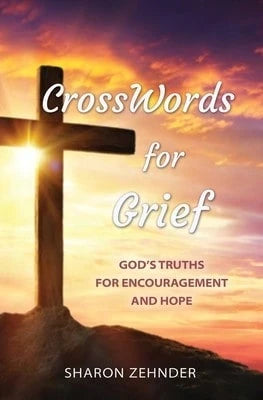 Pre-Owned CrossWords For Grief: God's Truths For Encouragement And Hope (Paperback) By Sharon Zehnder
