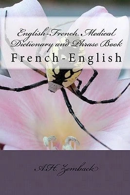 Pre-Owned English-French Medical Dictionary And Phrase Book: French-English (Paperback) By A H Zemback