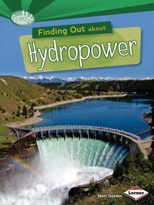 Pre-Owned Finding Out About Hydropower (Paperback) By Matt Doeden