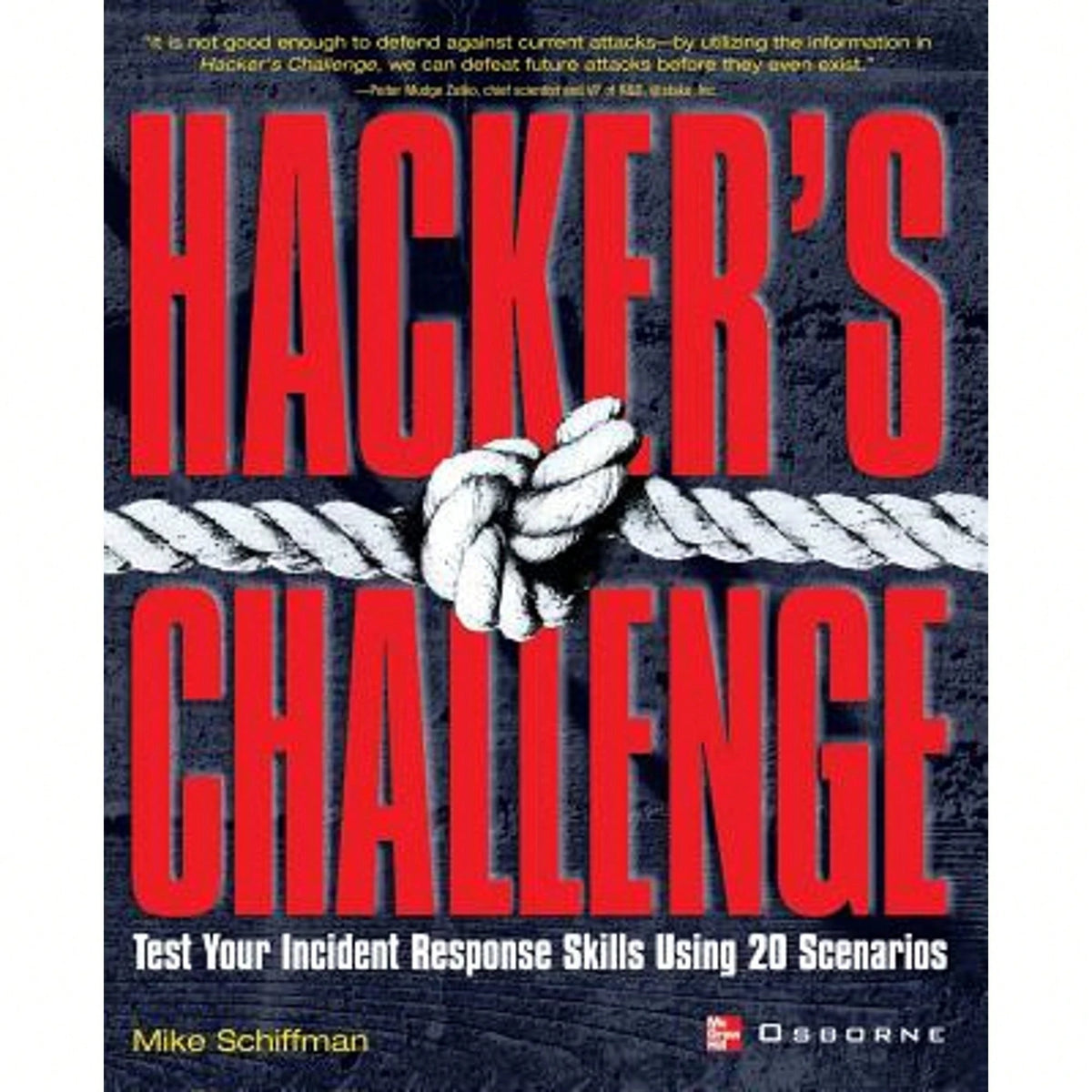 Pre-Owned Hacker's Challenge: Test Your Incident Response Skills Using 20 Scenarios (Paperback) By Mike Schiffman