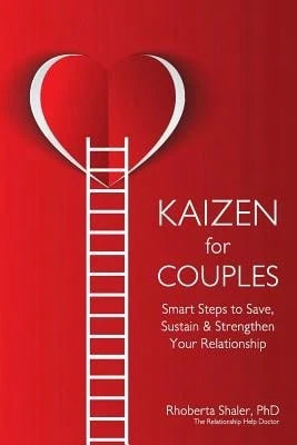 Pre-Owned Kaizen For Couples: Smart Steps To Save, Sustain & Strengthen Your Relationship (Paperback) By Rhoberta Shaler