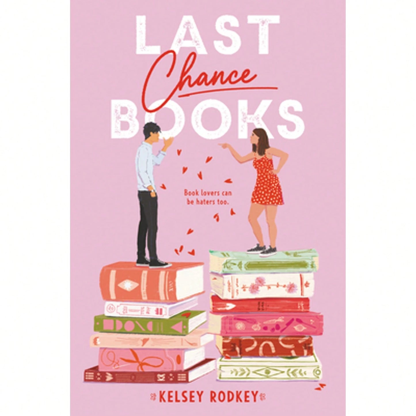 Pre-Owned Last Chance Books (Hardcover) By Kelsey Rodkey