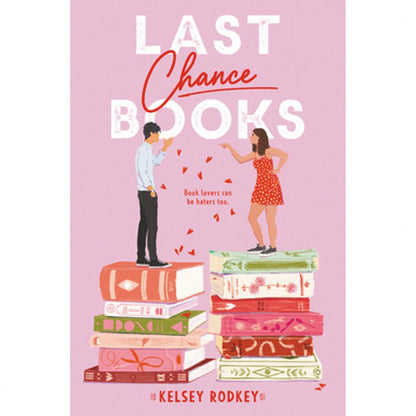 Pre-Owned Last Chance Books (Hardcover) By Kelsey Rodkey