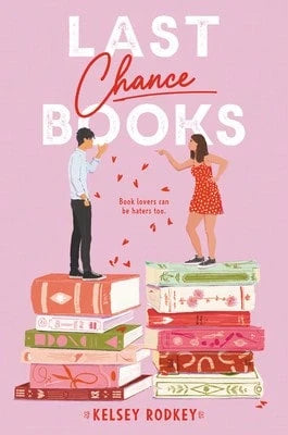 Pre-Owned Last Chance Books (Hardcover) By Kelsey Rodkey