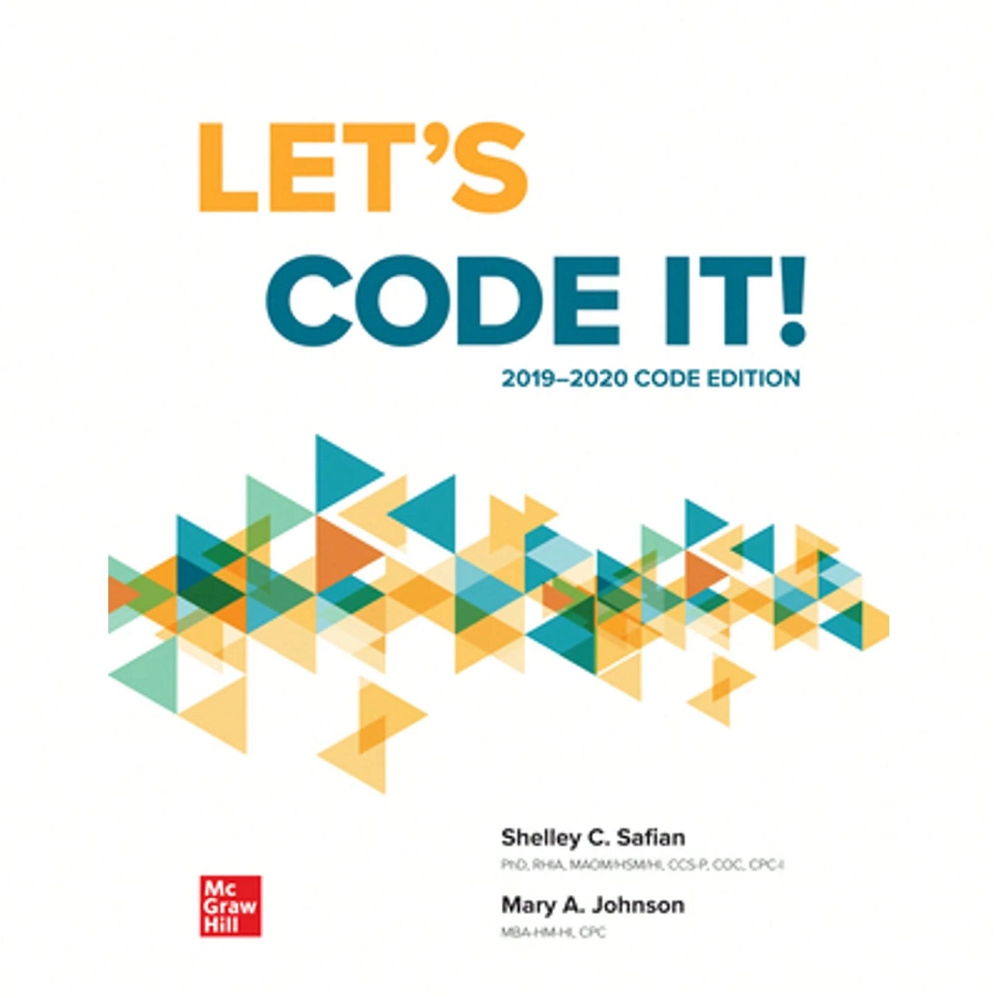 Pre-Owned Let's Code It! 2019-2020 Code Edition (Paperback) By Shelley Safian, Mary Johnson