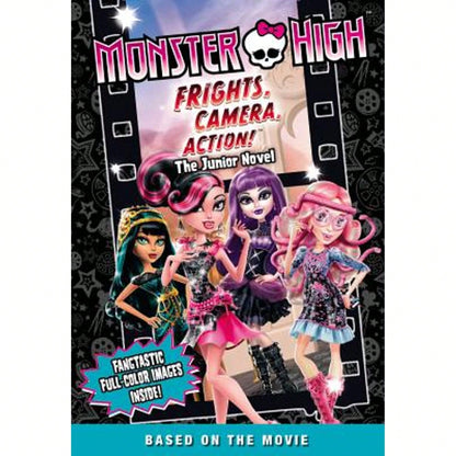 Pre-Owned Monster High: Frights, Camera, Action! The Junior Novel (Paperback) By Perdita Finn