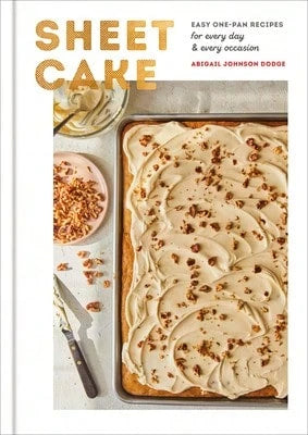 Pre-Owned Sheet Cake: Easy One-Pan Recipes For Every Day And Every Occasion: A Baking Book (Hardcover) By Abigail Johnson Dodge