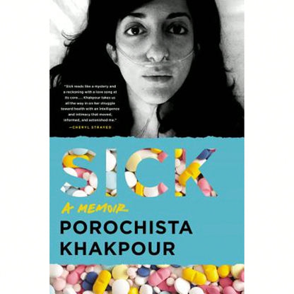 Pre-Owned Sick: A Memoir (Paperback) By Porochista Khakpour
