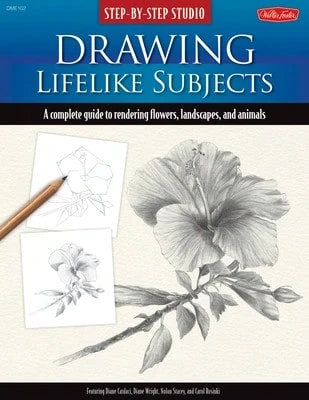 Pre-Owned Step-By-Step Studio: Drawing Lifelike Subjects: A Complete Guide To Rendering Flowers, (Paperback) By Diane Cardaci, Linda Weil, Nolon Stacey