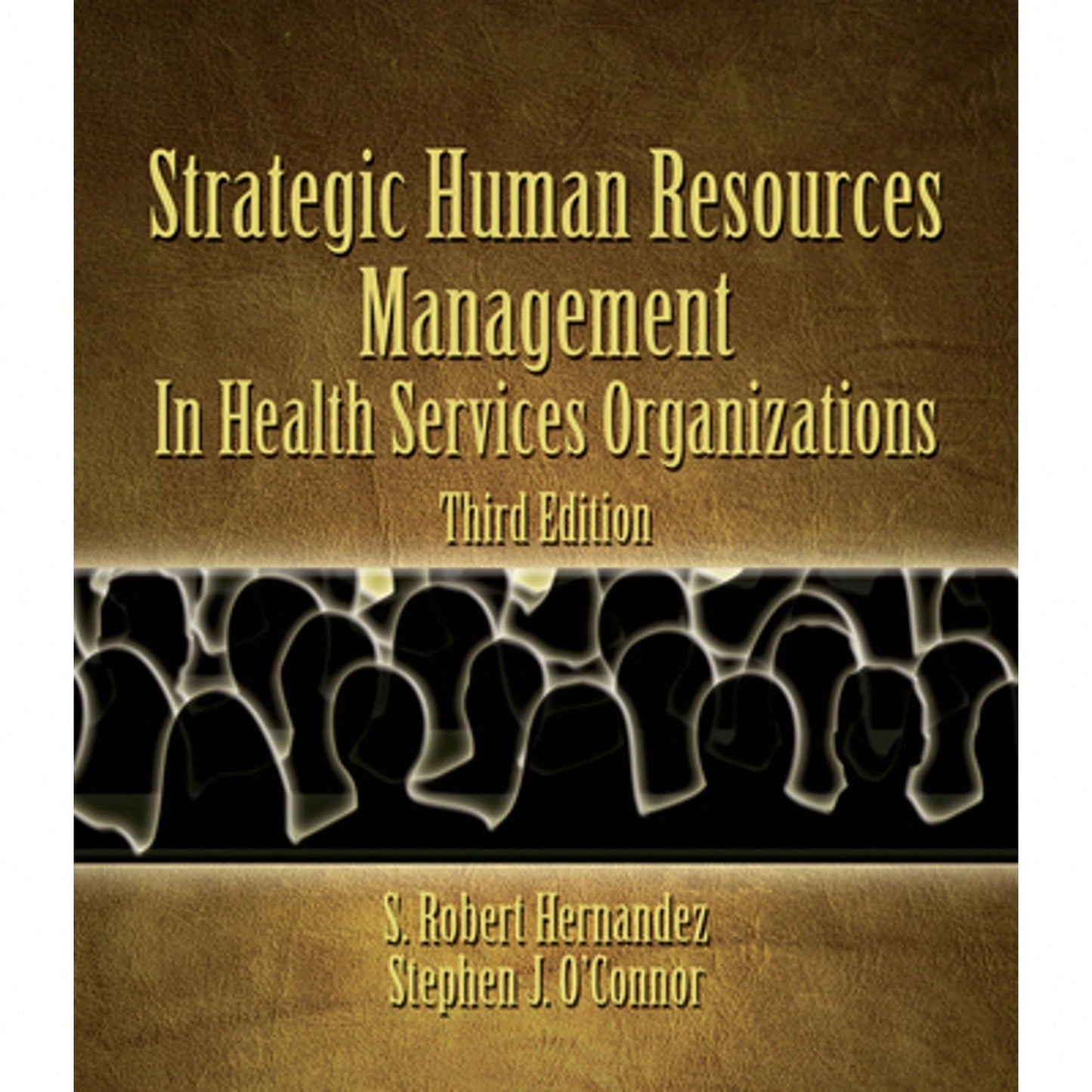 Pre-Owned Strategic Human Resources Management In Health Services Organizations (Hardcover) By S Robert Hernandez