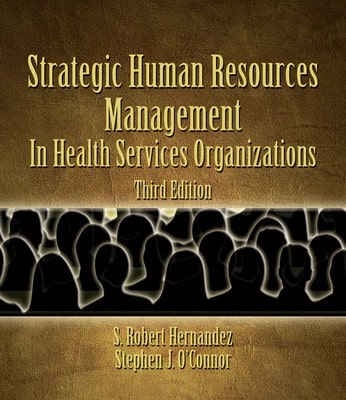 Pre-Owned Strategic Human Resources Management In Health Services Organizations (Hardcover) By S Robert Hernandez