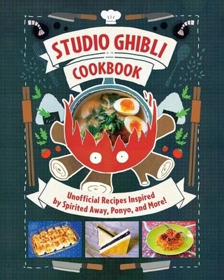 Pre-Owned Studio Ghibli Cookbook: Unofficial Recipes Inspired By Spirited Away, Ponyo, And More! (Hardcover) By Minh-Tri Vo, Lisa Molle-Troyer
