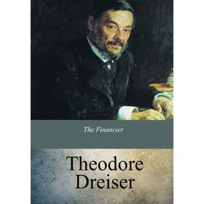 Pre-Owned The Financier (Paperback) By Theodore Dreiser