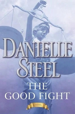 Pre-Owned The Good Fight (Hardcover) By Danielle Steel