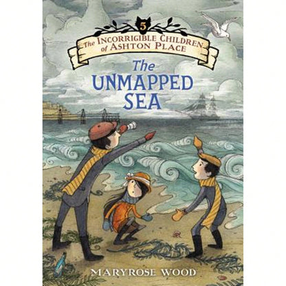 Pre-Owned The Incorrigible Children Of Ashton Place: Book V: The Unmapped Sea (Hardcover) By Maryrose Wood