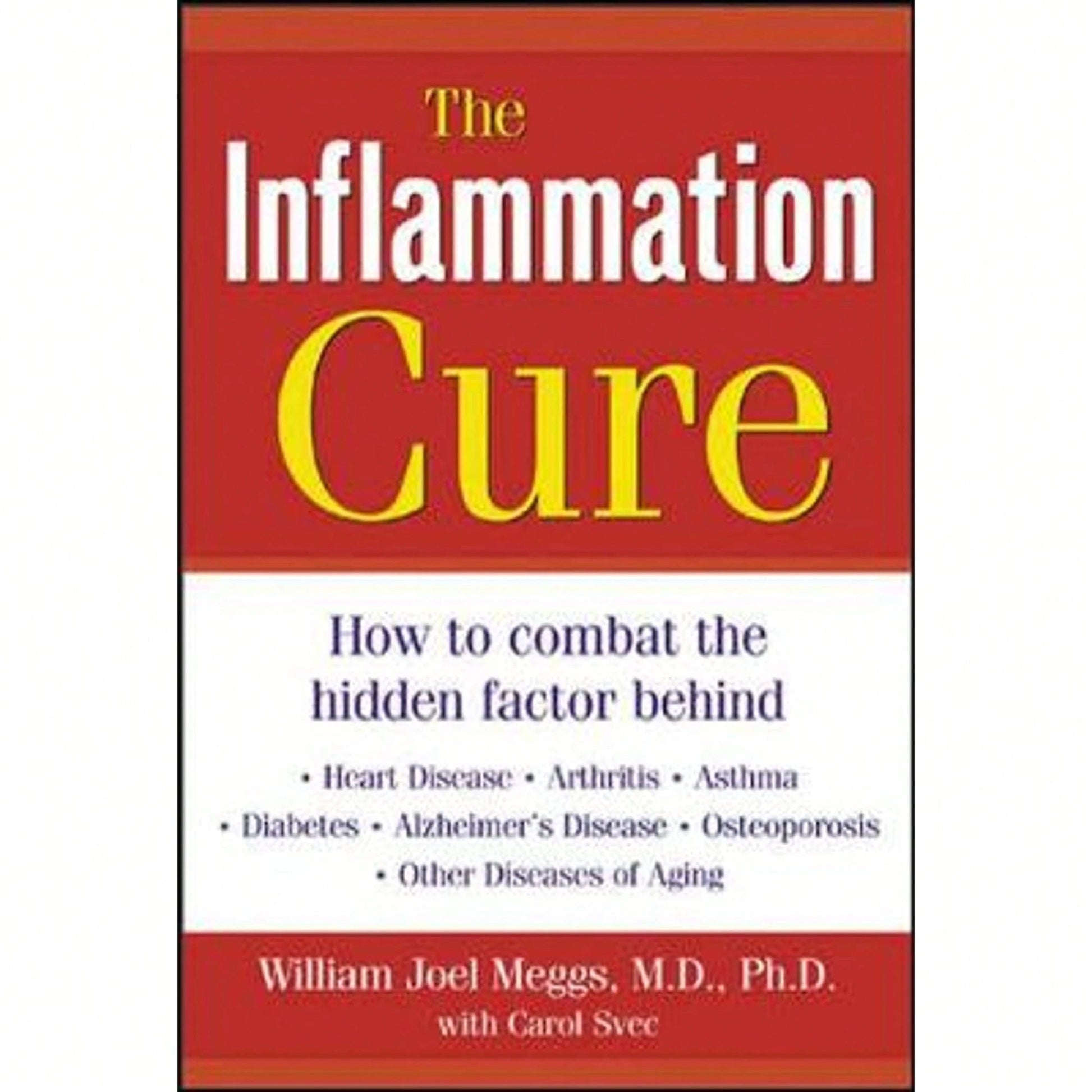 Pre-Owned The Inflammation Cure (Hardcover) By William J Meggs, Carol Svec, William Meggs Joel