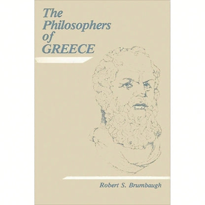 Pre-Owned The Philosophers Of Greece (Paperback) By Robert S Brumbaugh