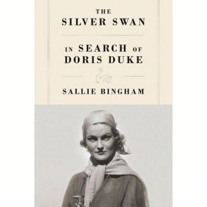 Pre-Owned The Silver Swan: In Search Of Doris Duke (Hardcover) By Sallie Bingham