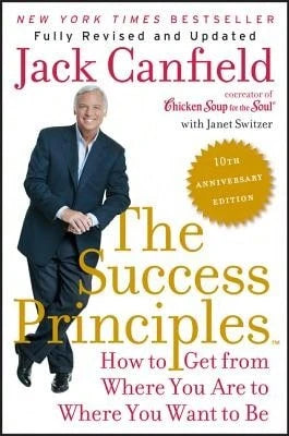 Pre-Owned The Success Principles: How To Get From Where You Are To Where You Want To Be (Paperback) By Jack Canfield, Janet Switzer