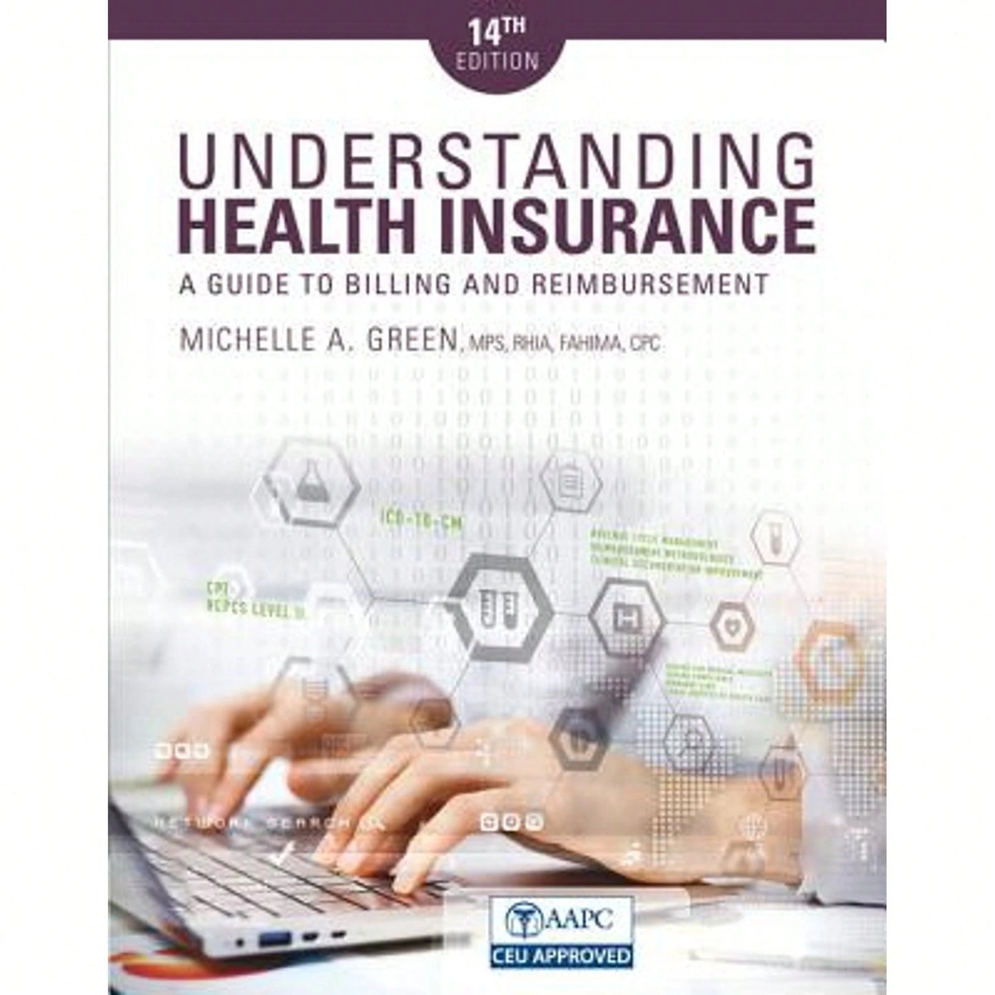 Pre-Owned Understanding Health Insurance: A Guide To Billing And Reimbursement (Paperback) By Michelle Green