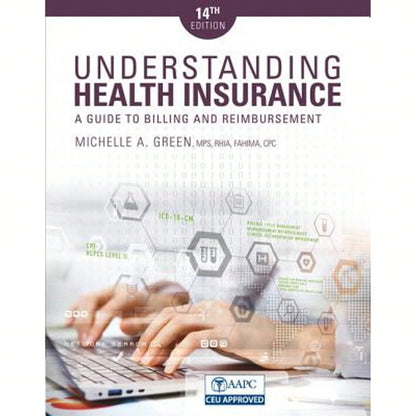 Pre-Owned Understanding Health Insurance: A Guide To Billing And Reimbursement (Paperback) By Michelle Green