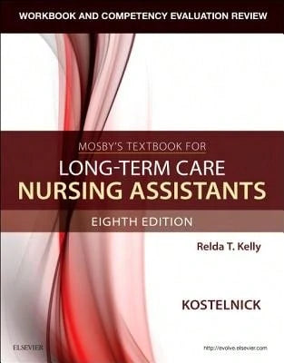 Pre-Owned Workbook And Competency Evaluation Review For Mosby's Textbook For Long-Term Care Nursing (Paperback) By Clare Kostelnick